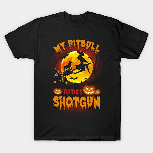 My Pitbull Rides Shotgun Halloween Dog T-Shirt by Marks Kayla